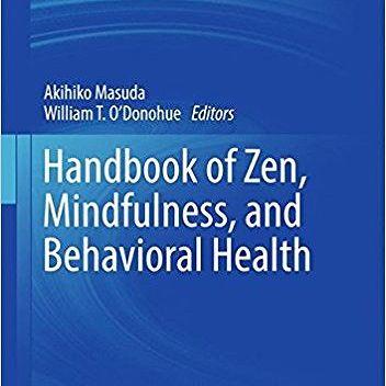 Handbook of Zen, Mindfulness, and Behavioral Health